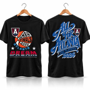 Atlanta Dream FinalsAll For Atlanta The Playoffs 2026 Shirt 1