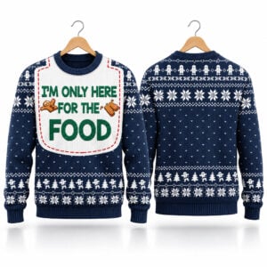 I'm Only Here For The Food 2026 Thanksgiving Ugly Sweater 1
