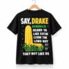 Say Drake Kendrick Heard Ya Like Eatin Corn The Long Way They Not Like Us Shirt 1