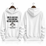 She Is Jane Doe I Am Jane Doe We Are Jane Doe Protect Survivors Protect Privacy Hoodie