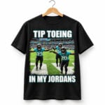 Tip Toeing In My Jordans Jaguars Shirt