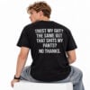 Trust My Gut The Same Gut That Shits My Pants No Thanks Shirt 5 Trust My Gut The Same Gut That Shits My Pants No Thanks Shirt 3
