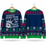 What's More Punk Than The Public Library Ugly Sweater 2026 Christmas