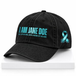 I Stand With Jane Doe We Are All Jane Doe Until None Of Us Are Sexual Assault Awareness And Prevention Teal Ribbon Hat 1