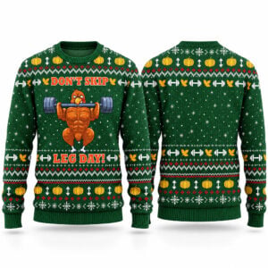 Don't Skip Leg Day Turkey 2026 Thanksgiving Ugly Sweater 1