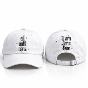 All Until None I Am Jane Doe Hat 1