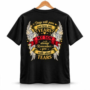 Days Will Pass And Turn Into Years My Son I Will Always Remember You Shirt 1