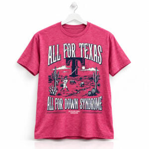 Jake Burger Rangers All For Texas All For Down Syndrome Shirt 1