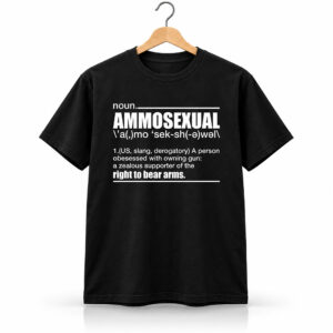 Ammosexual Definition Right To Bear Arms Shirt 1