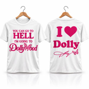 Dolly Parton You Can Go To Hell I'm Going To Dollywood Shirt 1