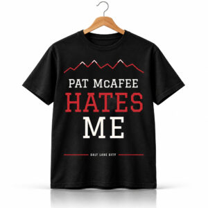 Pat Mcafee Hates Me Salt Lake City Shirt 1