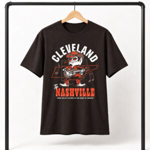 Cleveland To Nashville From The City Of Rock To The Heart Of Country 2026 Shirt 0